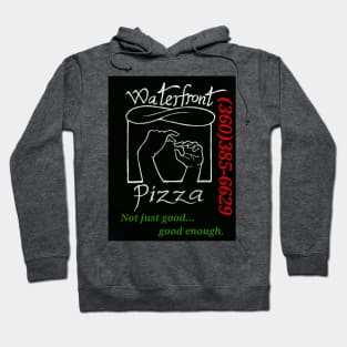 Waterfront pizza hoodie Hoodie